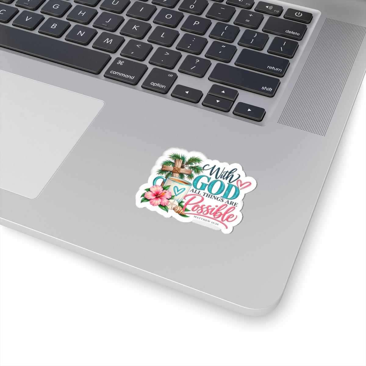 With God All Things Are Possible Christian Sticker — Tropical Cross Kiss-Cut Sticker
